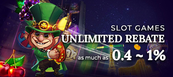 Slot Unlimited Rebate 0.4 ~ 1%